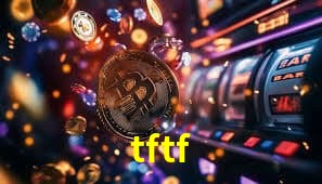 tftf FAQ — perguntas frequentes usuários Brasil